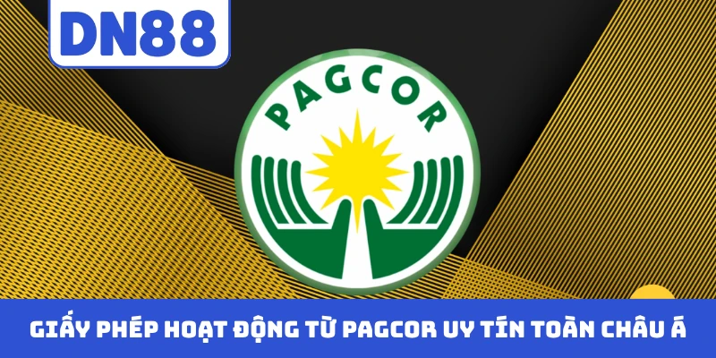 Giấy phép hoạt động từ PAGCOR uy tín toàn châu Á