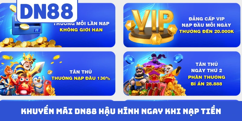 Khuyến mãi DN88 tân binh hậu hĩnh ngay khi nạp tiền