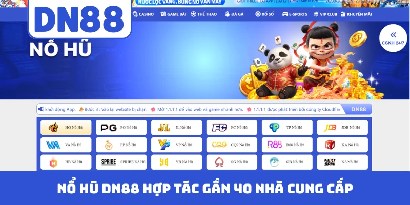 Nổ hũ DN88 hợp tác gần 40 nhà cung cấp