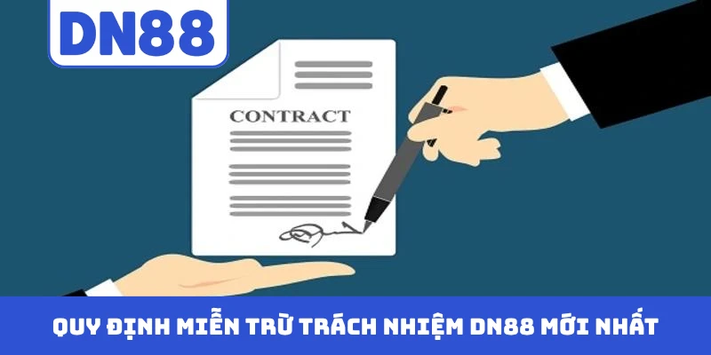 Quy định miễn trừ trách nhiệm DN88 mới nhất