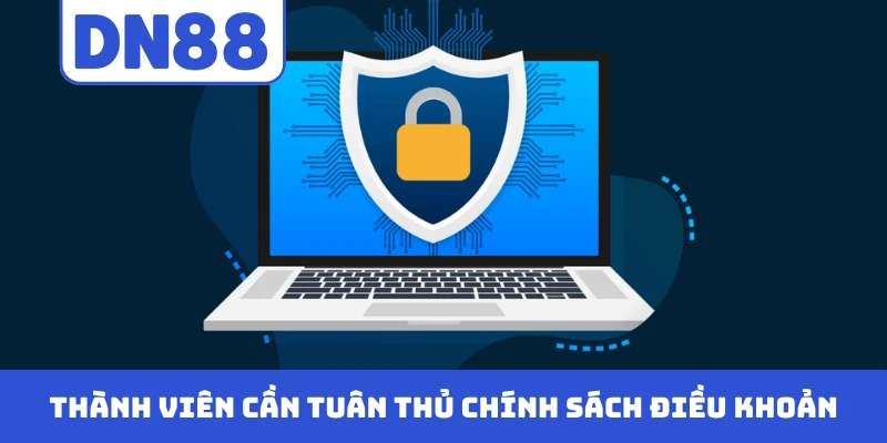 Thành viên DN88 cần tuân thủ chính sách điều khoản về bảo mật