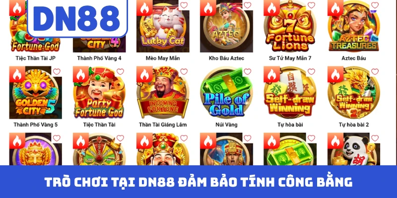 Trò chơi tại DN88 đảm bảo tính công bằng